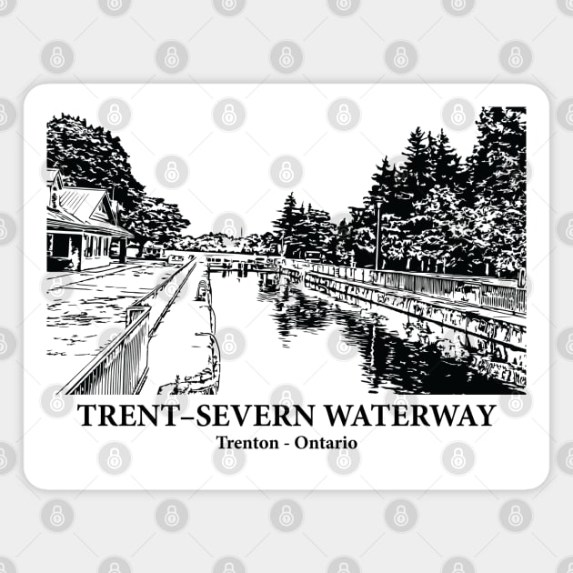 Trent–Severn Waterway - Trenton ON Magnet by Lakeric